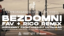 Bezdomni (FAV/RICO Remix) + Pez